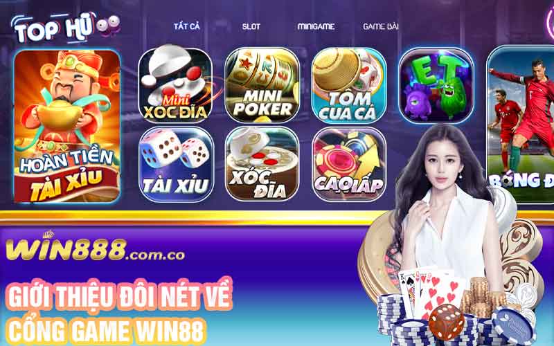 Giới thiệu đôi nét về cổng game Win88